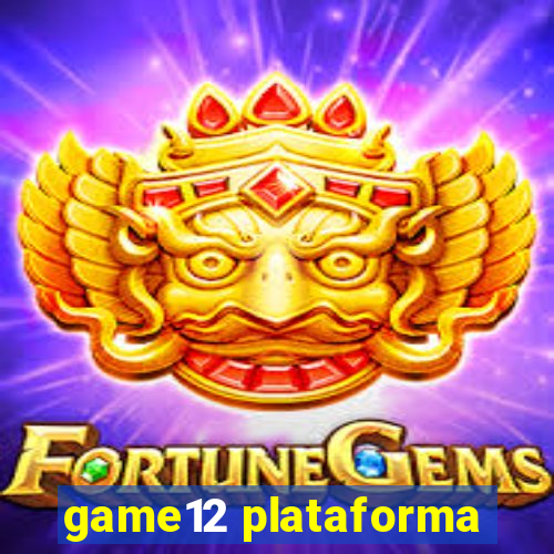 game12 plataforma